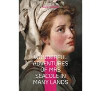 Wonderful Adventures of Mrs Seacole in Many Lands