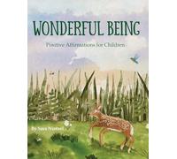 Wonderful Being: Positive Affirmations for Children