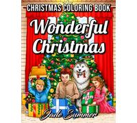 Wonderful Christmas: An Adult Coloring Book with Charming Christmas Scenes and Winter Holiday Fun