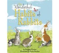 Wonderful Habits Of Rabbits Douglas Florian, Sonia Sanchez (Auteur)