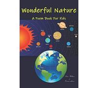 Wonderful Nature A Poem Book For Kids