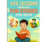 Wonderful Short Stories for Little Boys: Inspiring Confidence, Kindness, Honesty, and Imagination (Ages 2-7)