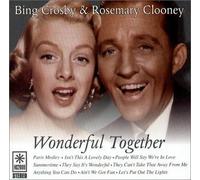 Wonderful Together Bing Crosby and Rosemary Clooney CD by Bing Crosby (0100-01-01)