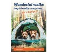 Wonderful Walks From Dog-Friendly Campsites On A Budget