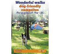 Wonderful Walks From Dog-Friendly Campsites Throughout Great Britain