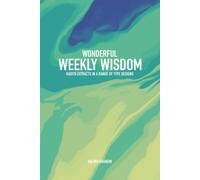 Wonderful Weekly Wisdom: Hadith Extracts In A Range Of Type Designs (Wonderful Weekly Wisdom - Islamic Lessons In A Range Of Type Designs)