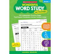 Wonderful Word Study Activities: Grade 3: 100 Independent Practice Pages That Expand Vocabulary Across Content Areas