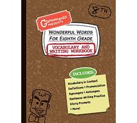 Wonderful Words for Eighth Grade Vocabulary and Writing Workbook
