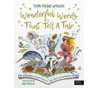 Wonderful Words That Tell A Tale