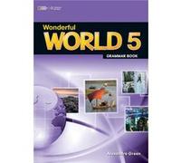 Wonderful World 5 Grammar Book by Alexandra Green Alexandra Green (Auteur)