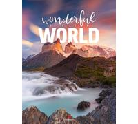 Wonderful World Kalender 2027: Bildgewaltiger Landschafts-Kalender im großen Hochformat (50x66 cm) | Globetrotter:innen & Naturliebhaber:innen