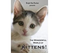 Wonderful World of Kittens
