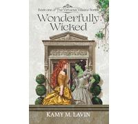 Wonderfully Wicked: Book 1 of The Virtuous Villains Series
