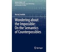 Wondering about the Impossible: On the Semantics of Counterpossibles
