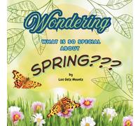 Wondering: what is so special about spring?