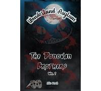 Wonderland Asylum:The Donovan Brothers Vol. 1: A Dark Why Choose Romance With a Curvy FMC And Unhinged Masked Men
