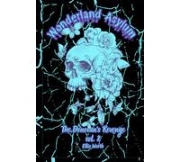 Wonderland Asylum: The Donovan's Revenge Vol. 2: A Dark Why Choose Revenge Romance with Jason Masks MMC's, and a Curvy FMC