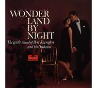 Wonderland By Night - The Gentle Sound Of Bert Kaempfert And His Orchestra