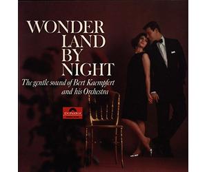 Wonderland By Night - The Gentle Sound Of Bert Kaempfert And His Orchestra