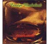 Wonderland, Carolyn - Alcohol & Salvation