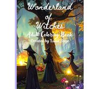 Wonderland of Witches: An Adult Coloring Book