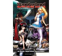 Wonderland (volume 2) Au-delà du Pays des Merveilles - Raven Gregory - Graph Zeppelin Eds - cartonné - Comics