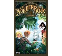 WonderPark - Tome 01 : Libertad