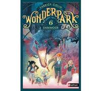 WonderPark - tome 6 Darkmoor Fabrice Colin (Auteur), Antoine Brivet (Illustration)