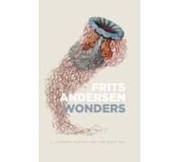 Wonders: A Literary History Of The Deep Sea
