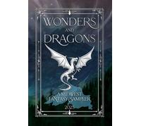 Wonders and Dragons: A Midwest Fantasy Sampler