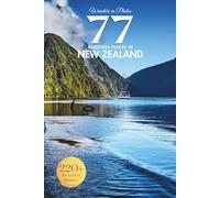 Wonders in Photos - 77 Beautiful Places in New Zealand: A Calming New Zealand Travel Photo Book with 220+ Scenic Images - Ideal for Seniors, Caregivers, and Coffee Table