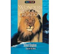Wonders of God's Creations: Animal Kingdom