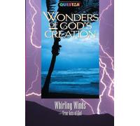 Wonders of God's Creations: Whirling Winds