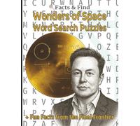 Wonders of Space Word Search Puzzles: + Fun Facts from the Final Frontier (B&W Edition)