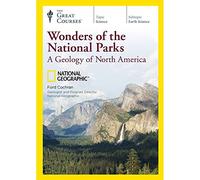 Wonders of the National Parks: A Geology of North America (Great Courses) (Teaching Co.) DVD Course No. 1707