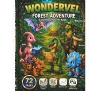 WonderVel Forest Adventure: Coloring & Activity Book for Kids: Mazes, Dot-to-Dot, Spot the Difference, and Fun Games with Dino Friends