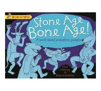 Wonderwise Stone Age Bone Age a book about prehistoric people by Mick Manning Brita Granstrom - Mick Manning (Auteur)