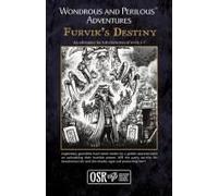 Wondrous And Perilous(Tm) Adventures Furvik's Destiny, For Old School Fantasy
