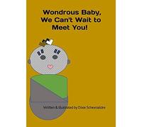 Wondrous Baby,: We Can't Wait To Meet You!