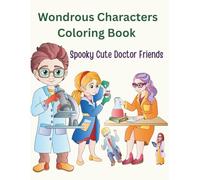 Wondrous Characters Coloring Book: Fantasy Creatures and Magical Designs for Relaxation and Stress Relief For All Ages: “A Fantasy Coloring Book for ... Art for Relaxation & Mindfulness”
