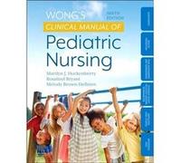 Wongs Clinical Manual of Pediatric Nursing by Hellsten & Melody Brown & DNP & MSN & MS Pediatric Hematology Oncology Palliative Care Program & Pediatrics Hellsten Melody Brown DNP MSN MS Pediatric Hem