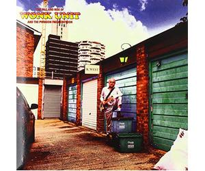 Wonk Unit - The Fall and Rise of Wonk Unit and the Pwosion from Croydon