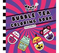 Wonky Coloring™ Bubble Tea: Easy and Bold Coloring Book with Cute and Kawaii Bubble Tea for Adults Teens and Kids Who Love Boba Cafés and Relaxing Art Fun!