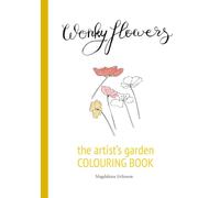 Wonky flowers - the artist's garden: Colouring book