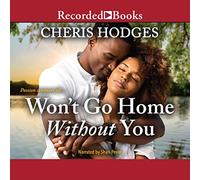 Won't Go Home Without You (The Richardson Sisters)