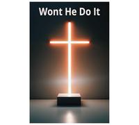Wont He Do It