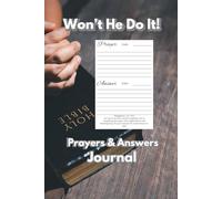 Won't HE Do It.: Prayer & Answers Journal