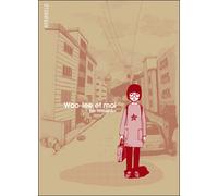 Woo-Lee et moi - Sim Heung Ah - Atrabile - broché - Bande dessinée