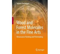 Wood and Forest Molecules in the Fine Arts: Renaissance Painting and Printmaking
