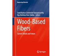 Wood-Based Fibers: Current Trends and Future